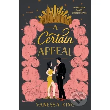 Beletrie pro dospělé A Certain Appeal - Vanessa King Penguin Putnam Inc