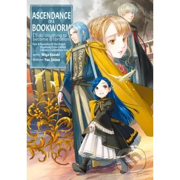 Beletrie pro dospělé Ascendance of a Bookworm: Part 4 Volume 7 (You Shiina,Quof)(Brožovaná)