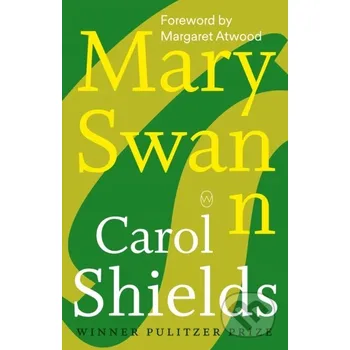Beletrie pro dospělé Mary Swann - Shields, Carol