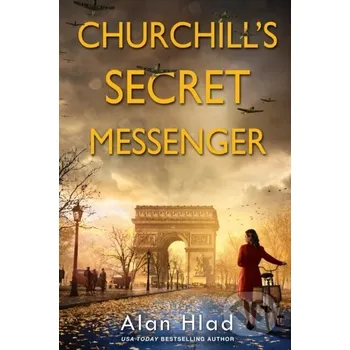 Beletrie pro dospělé Churchill's Secret Messenger - Alan Hlad Kensington Publishing Corporation