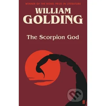 The Scorpion God - William Golding Faber and Faber
