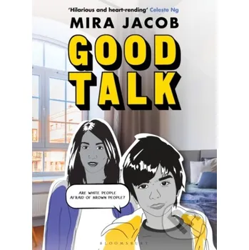 Komiks pro dospělé Good Talk - Mira Jacob Bloomsbury