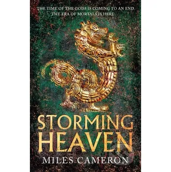 Storming Heaven - Miles Cameron Gollancz