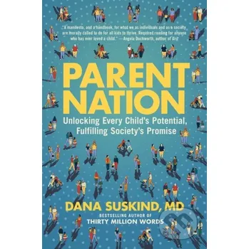 Parent Nation - Dana Suskind, Lydia Denworth