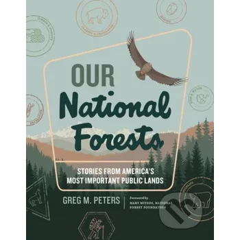 Our National Forests - Greg M. Peters Timber