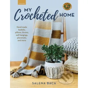 My Crocheted Home - Salena Baca Stackpole Books