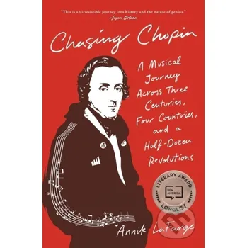 Umění Chasing Chopin - Annik LaFarge Simon & Schuster