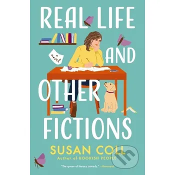 Beletrie pro dospělé Real Life and Other Fictions - Susan Coll