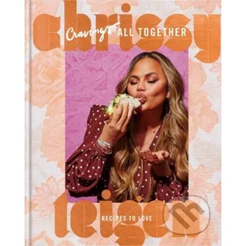 Cravings: All Together - Adeena Sussman, Chrissy Teigen Random House