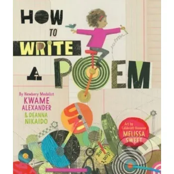 Cizojazyčná kniha How to Write a Poem - Deanna Nikaido, Kwame Alexander Quill Tree Books