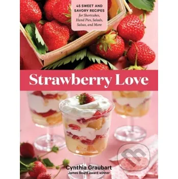 Strawberry Love - Cynthia Graubart Storey Publishing