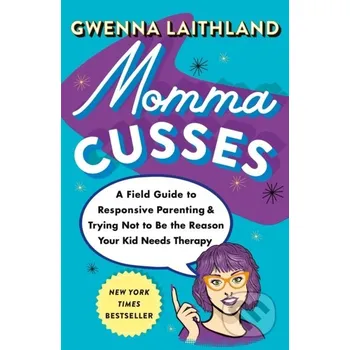 Momma Cusses - Gwenna Laithland