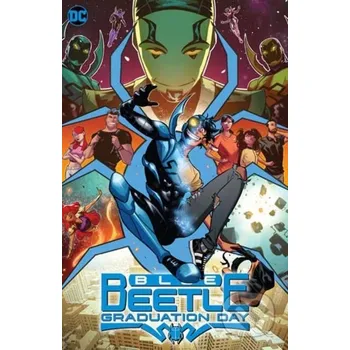 Komiks pro dospělé Blue Beetle: Graduation Day - Adrian Gutierrez, Josh Trujillo DC Comics