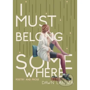 Poezie I Must Belong Somewhere - Dawn Lanuza Andrews McMeel