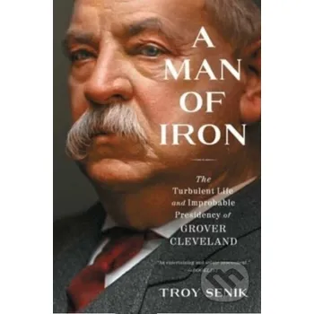 Literární biografie A Man of Iron - Troy Senik Threshold Editions