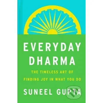 Everyday Dharma - Suneel Gupta HarperOne