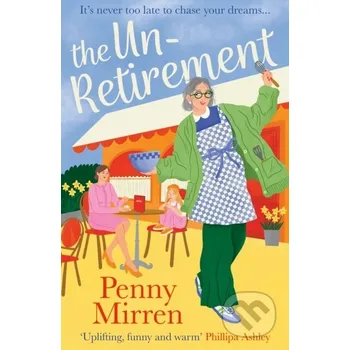 The Unretirement - Penny Mirren Avon