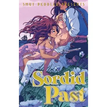 Beletrie pro dospělé Smut Peddler Presents: Sordid Past - Andrea Purcell Iron Circus Comics