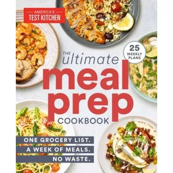 Populárně naučná literatura pro dospělé The Ultimate Meal-Prep Cookbook - America's Test Kitchen Americas Test Kitchen