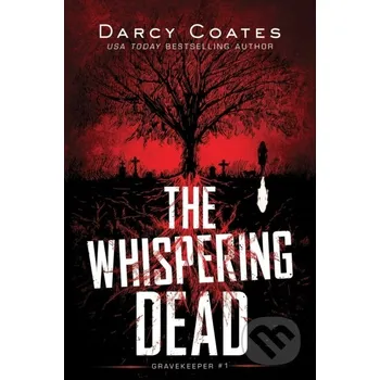 Beletrie pro dospělé The Whispering Dead - Darcy Coates Poisoned Pen Press