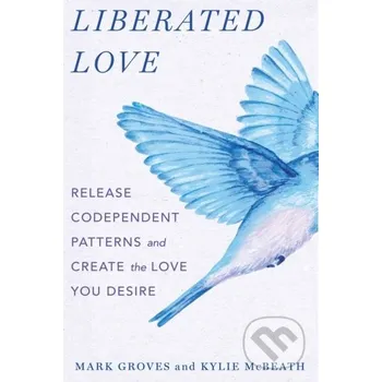 Liberated Love - Mark Groves Castle Point Books