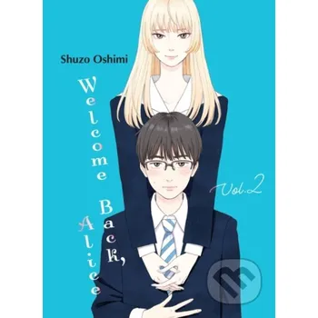 Komiks pro dospělé Welcome Back, Alice 2 - Shuzo Oshimi Vertical