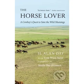 The Horse Lover - Hollis Alan Day, Lynn Wiese Sneyd University of Nebraska Press