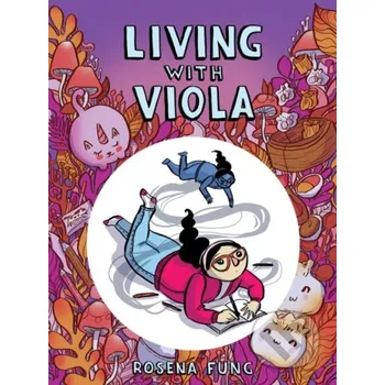 Living With Viola - Rosena Fung Annick