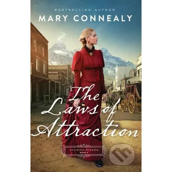 The Laws of Attraction - Mary Connealy
