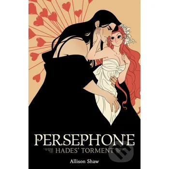 Komiks pro dospělé Persephone: Hades' Torment - Allison Shaw Seven Seas