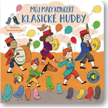 Leporelo Svojtka Můj malý koncert klasické hudby - Séverine Codier, Emilie Collet (2021, leporelo)