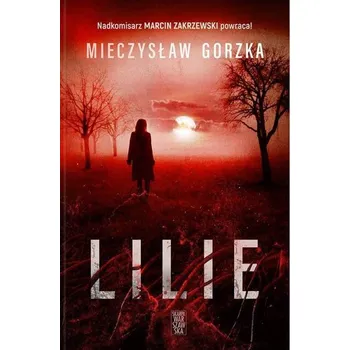 Lilie wyd. specjalne - Mieczysław Gorzka