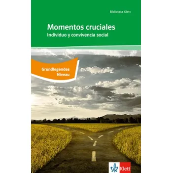 Cizí jazyk Momentos cruciales - Grundlegendes Anforderungsniveau - Romero, Carmen