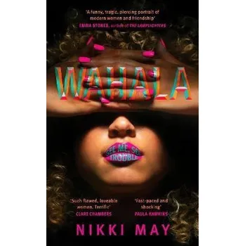 Cestování Wahala - May, Nikki [EN] (2022, Knihy - brožovaná, Transworld Publishers Ltd)