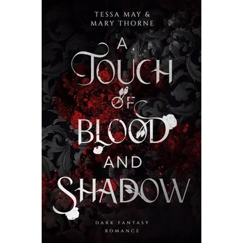 A Touch of Blood and Shadow - May, Tessa
