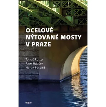 Kniha Ocelové nýtované mosty v Praze