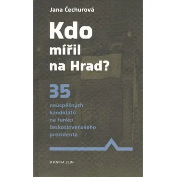 Kniha Zlin Kdo mířil na Hrad?