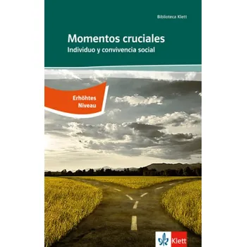 Cizí jazyk Momentos cruciales - Erhöhtes Anforderungsniveau - Vega Ordónez, Silvia
