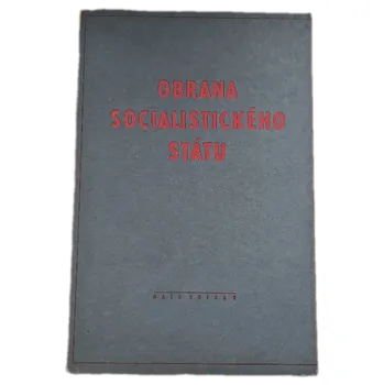 Obrana socialistického státu - ANTIKVARIÁT (Zdeněk Kubín)