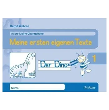 Cizojazyčná kniha Meine ersten eigenen Texte - Wehren, Bernd