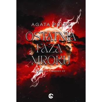 Ostatnia faza mroku - Agata Polte