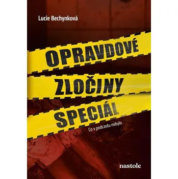Opravdové zločiny speciál: Co v…