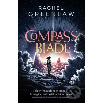 Beletrie pro dospělé Compass And Blade - Rachel Greenlaw HarperCollins