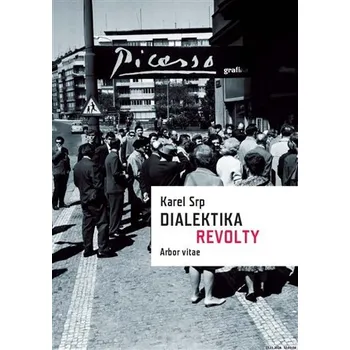 Umění Dialektika revolty / Vliv díla Pabla Picassa v Čechách