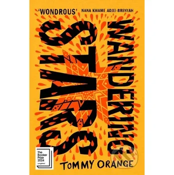 Beletrie pro dospělé Wandering Stars - Tommy Orange Harvill Secker