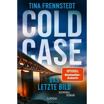 COLD CASE - Das letzte Bild - Frennstedt, Tina [DE] (2025, Brožovaná, Lübbe)