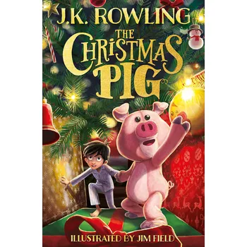 Cizojazyčná kniha The Christmas Pig – J.K. Rowling