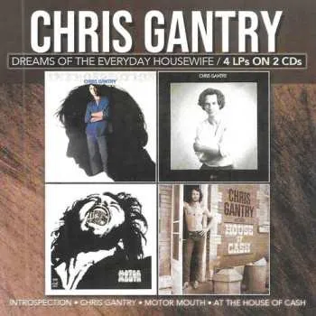 Zahraniční hudba CD Chris Gantry: Dreams Of The Everyday Housewife - 4 LPs On 2 CDs 2024