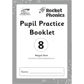 Anglický jazyk Reading Planet: Rocket Phonics - Pupil Practice Booklet 8 - Steel, Abigail