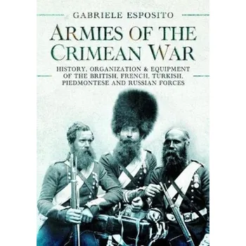 Armies of the Crimean War, 1853 1856 - Esposito, Gabriele